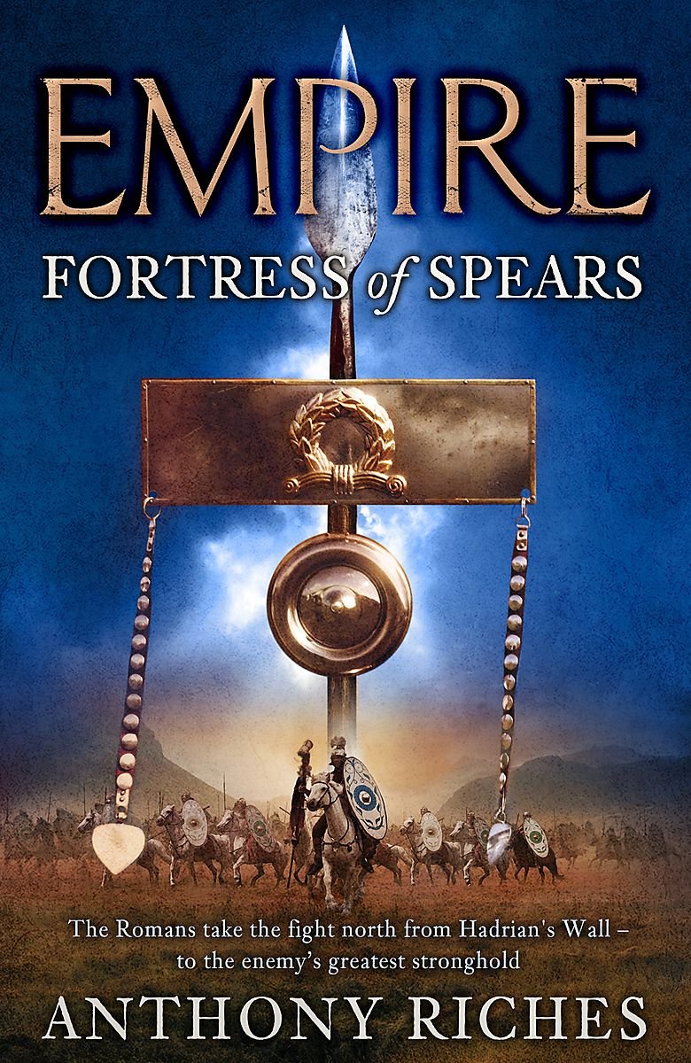 Fortress of Spears (Empire, Band 3) Action & Adventure