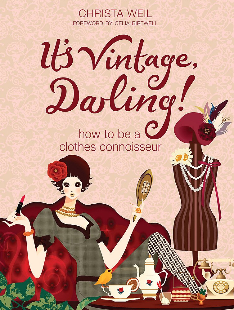 It's Vintage, Darling! How to be a Clothes Connoisseur Film, Art & Culture