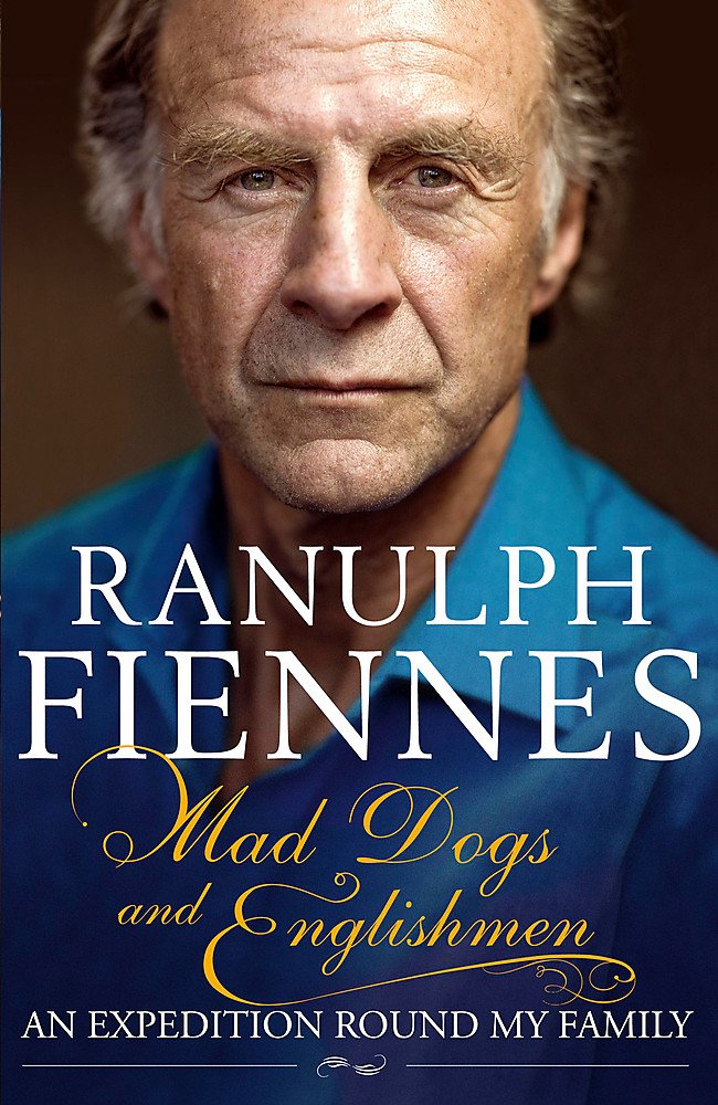 Mad Dogs and Englishmen: An Expedition Round My Family book