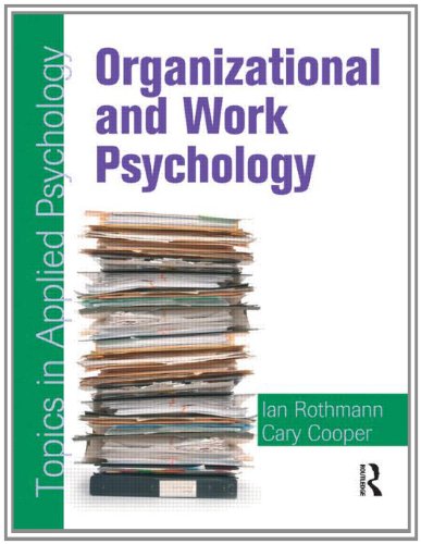 Organizational and Work Psychology (Topics in Applied Psychology) Business, Finance & Career
