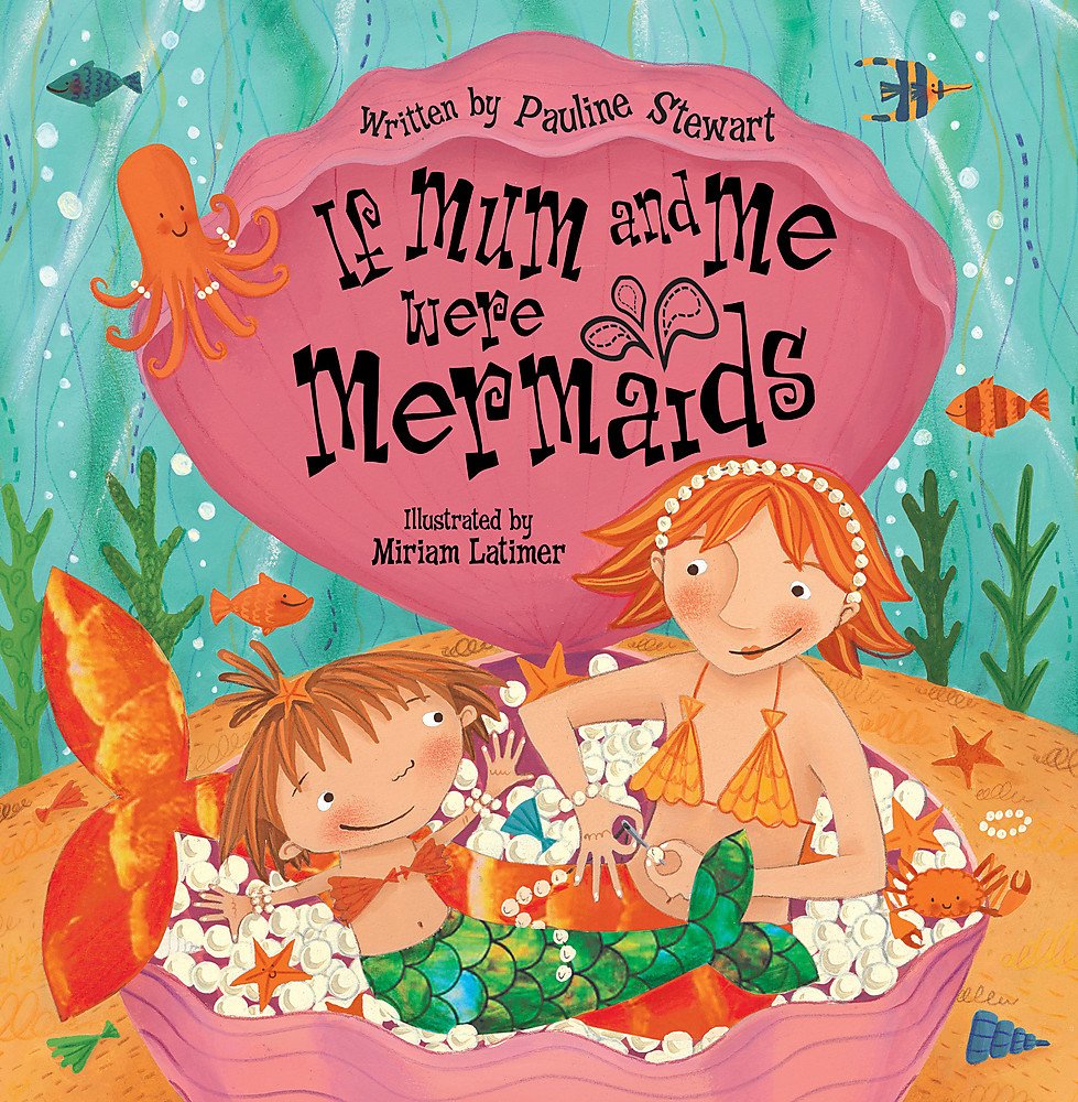 If Mum and Me Were Mermaids book