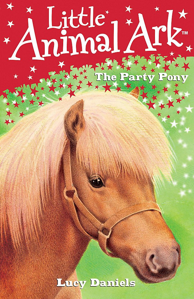 6: The Party Pony (Little Animal Ark) Study Guides