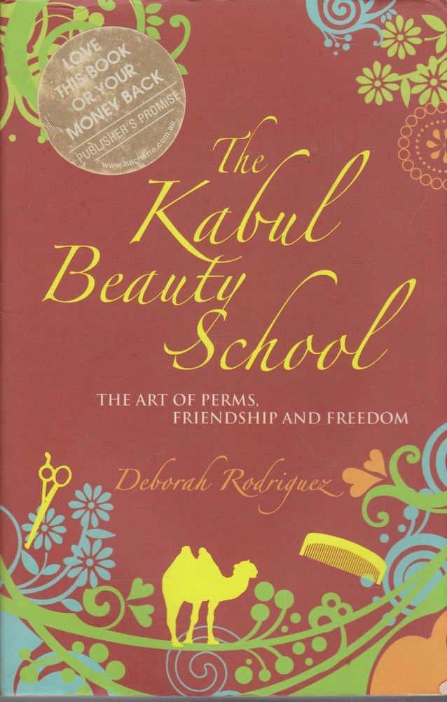 The Kabul Beauty School: The Art of Friendship and Freedom Contemporary literature