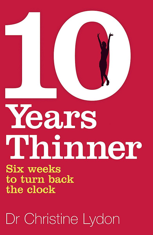 Ten Years Thinner: Six weeks to turn back the clock book