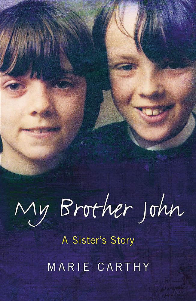 My Brother John: The Abbeylara story of depression, loss and a sister's quest for justice Memories
