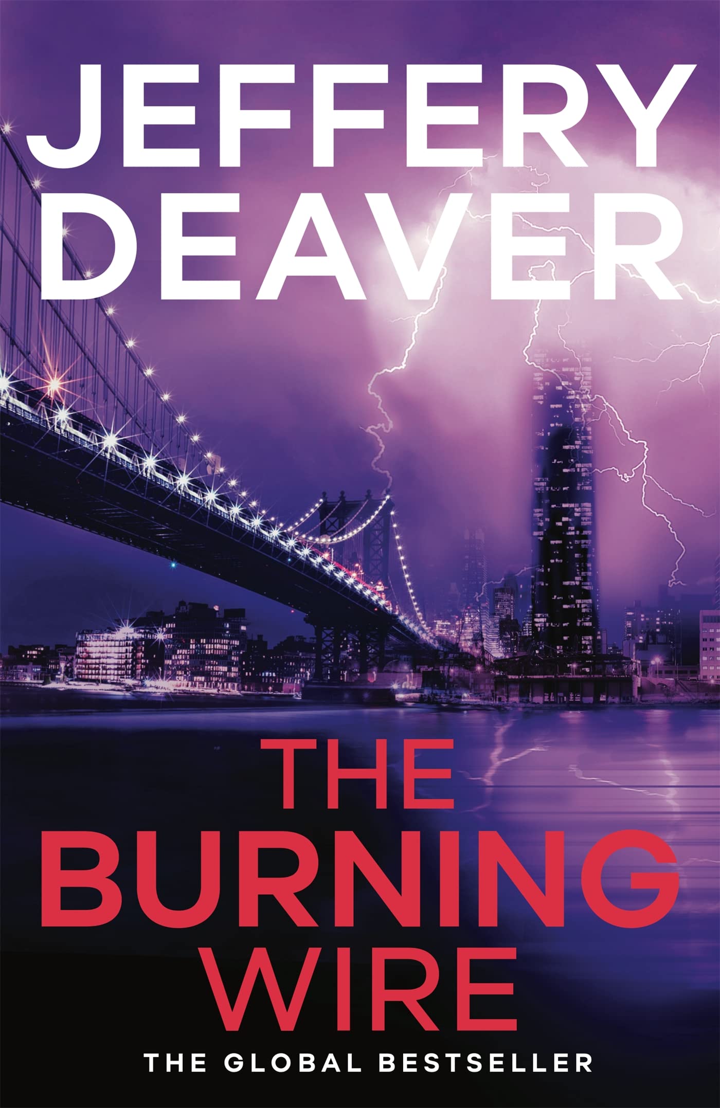 The Burning Wire: Lincoln Rhyme Book 9 (Lincoln Rhyme Thrillers) Contemporary literature