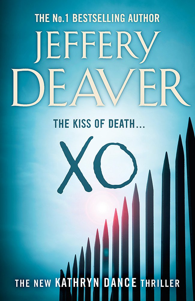 XO: Kathryn Dance Book 3 (Kathryn Dance thrillers) Contemporary literature