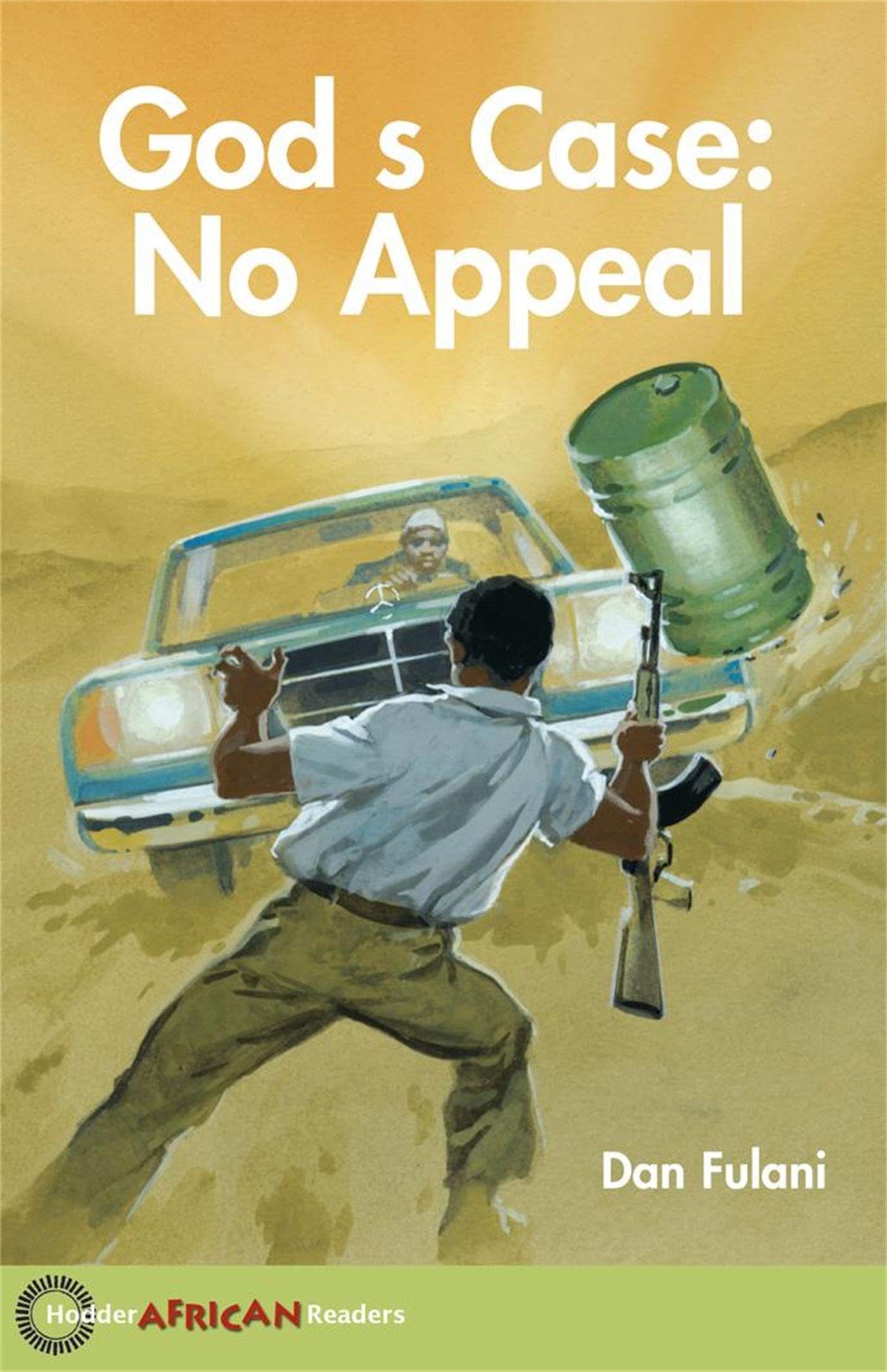 Hodder African Readers: God's Case: No Appeal (HAR) Contemporary literature