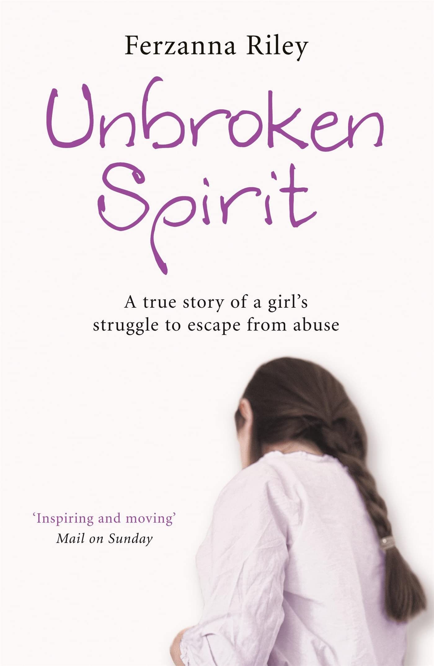 Unbroken Spirit: The true story of a girl's struggle to break free Sports Books