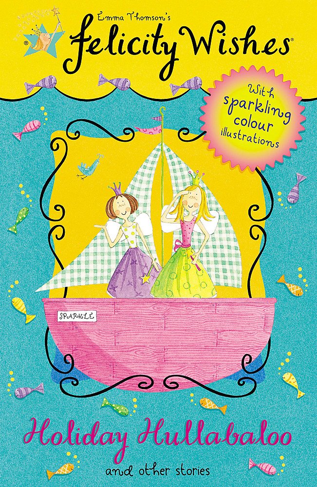 Felicity Wishes: Holiday Hullabaloo Fairy Tales & Legends