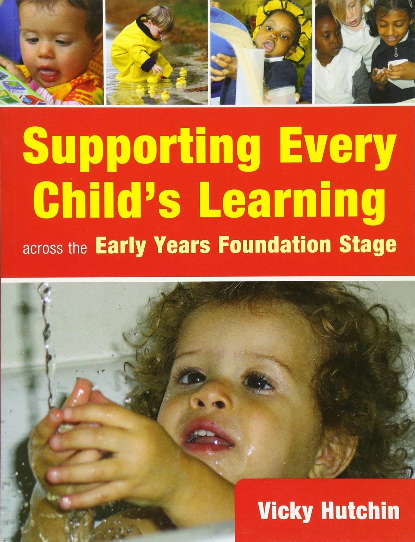 Supporting Every Child's Learning across the Early Years Foundation Stage book
