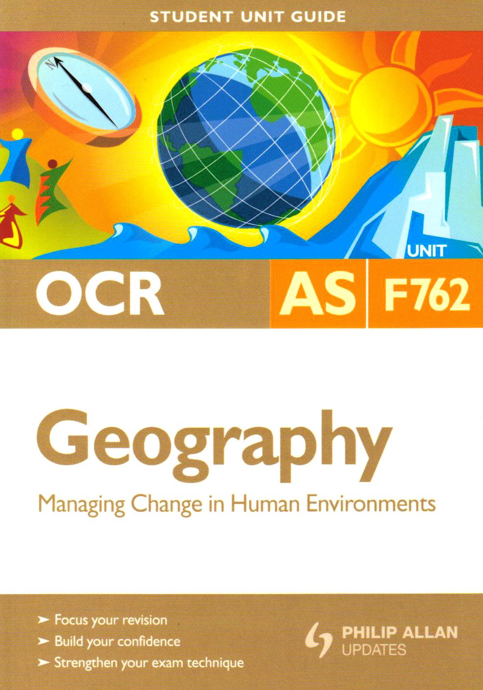 OCR AS Geography Student Unit Guide: Unit F762 Managing Change in Human Environments book
