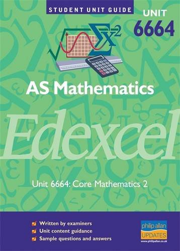 Product Image: Edexcel AS Mathematics: Unit 6664, core 2: Core Mathematics (Edexcel AS Mathematics: Core Mathematics)