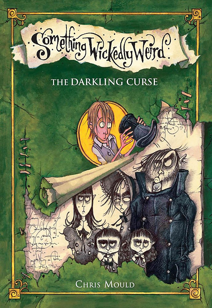 The Darkling Curse: Book 4 (Something Wickedly Weird) Novels & Short Stories