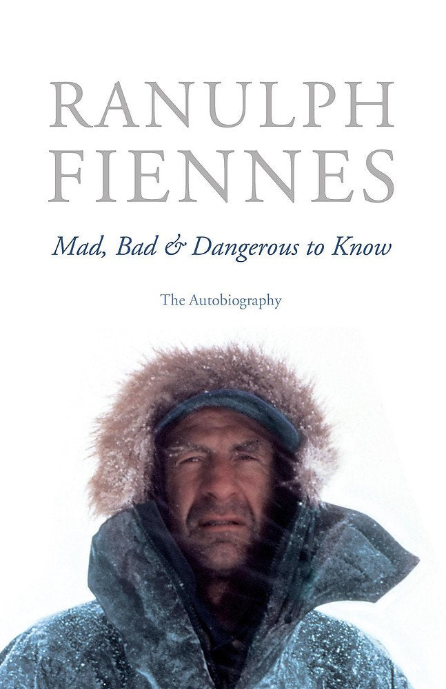 Mad Bad & Dangerous to Know: Thr Autobiography Personalities