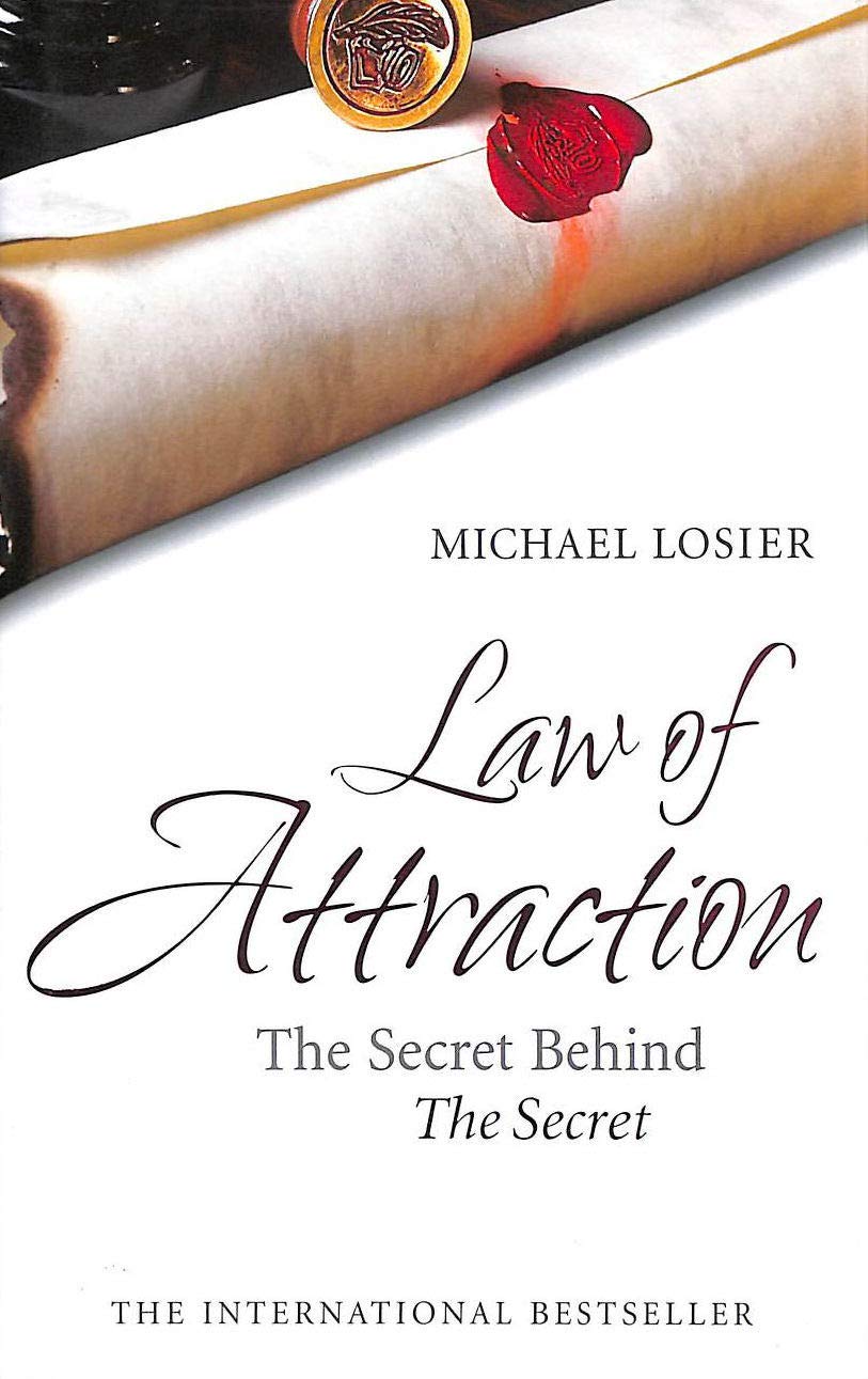 Law of Attraction: The Science of Attracting More of What You Want and Less of What you Don't Self-help