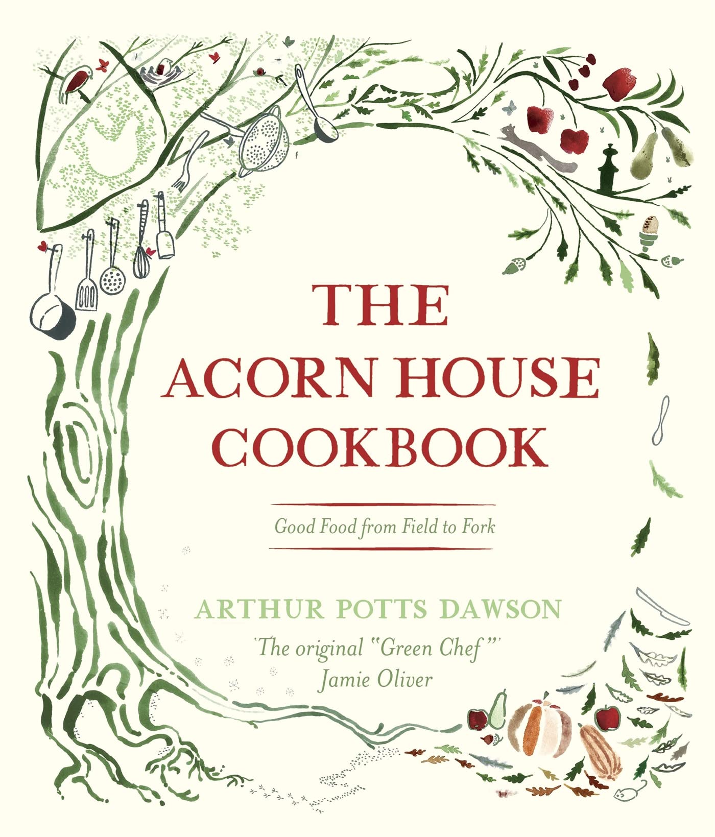 The Acorn House Cookbook: Good Food from Field to Fork Mathematics