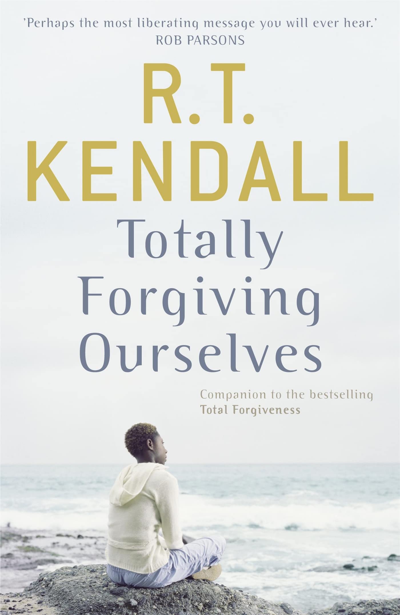 Totally Forgiving Ourselves Social Sciences