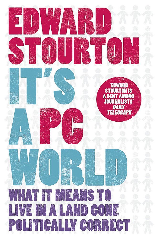 It's a PC World: What it means to live in a land gone politically correct Books
