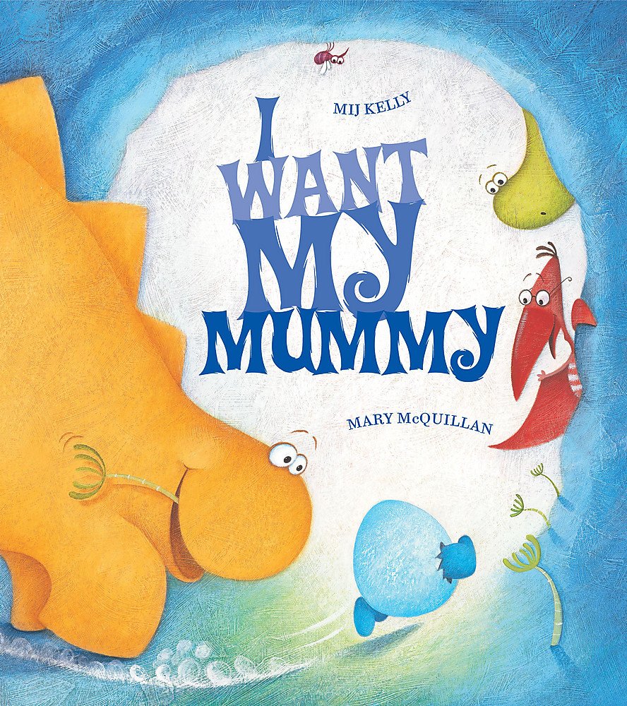 I Want My Mummy Non-fiction