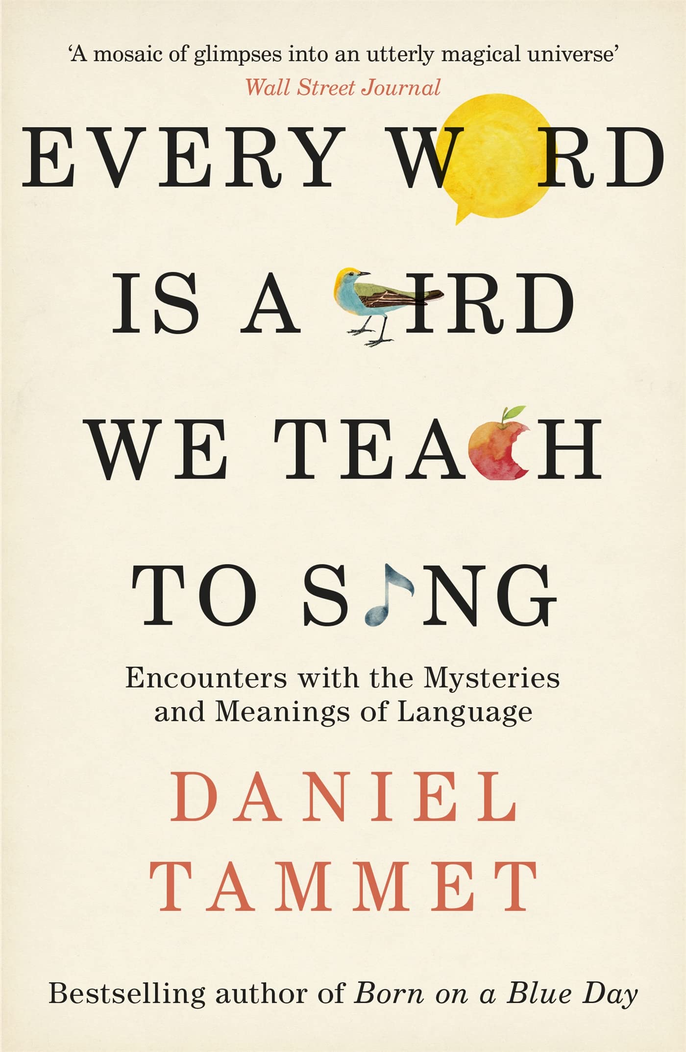 Every Word is a Bird We Teach to Sing Medicine