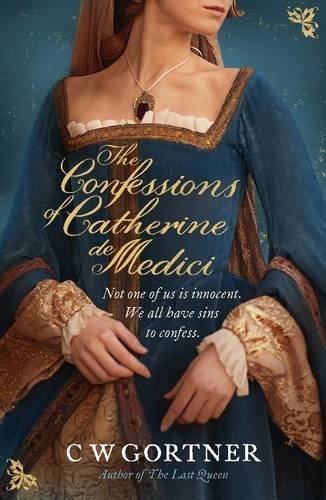 The Confessions of Catherine De Medici Contemporary literature