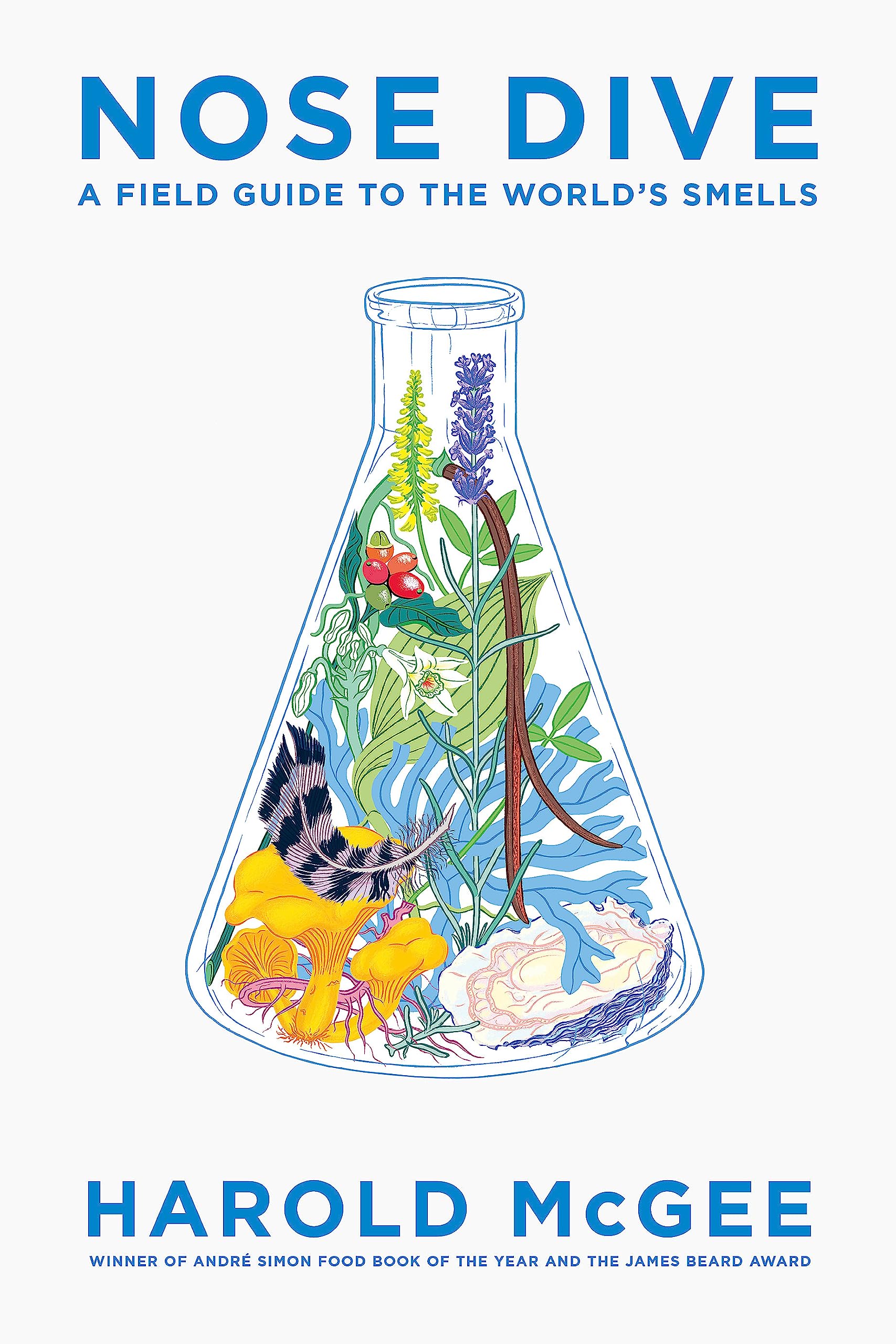 Nose Dive: A Field Guide to the World's Smells Leisure, Home & Garden