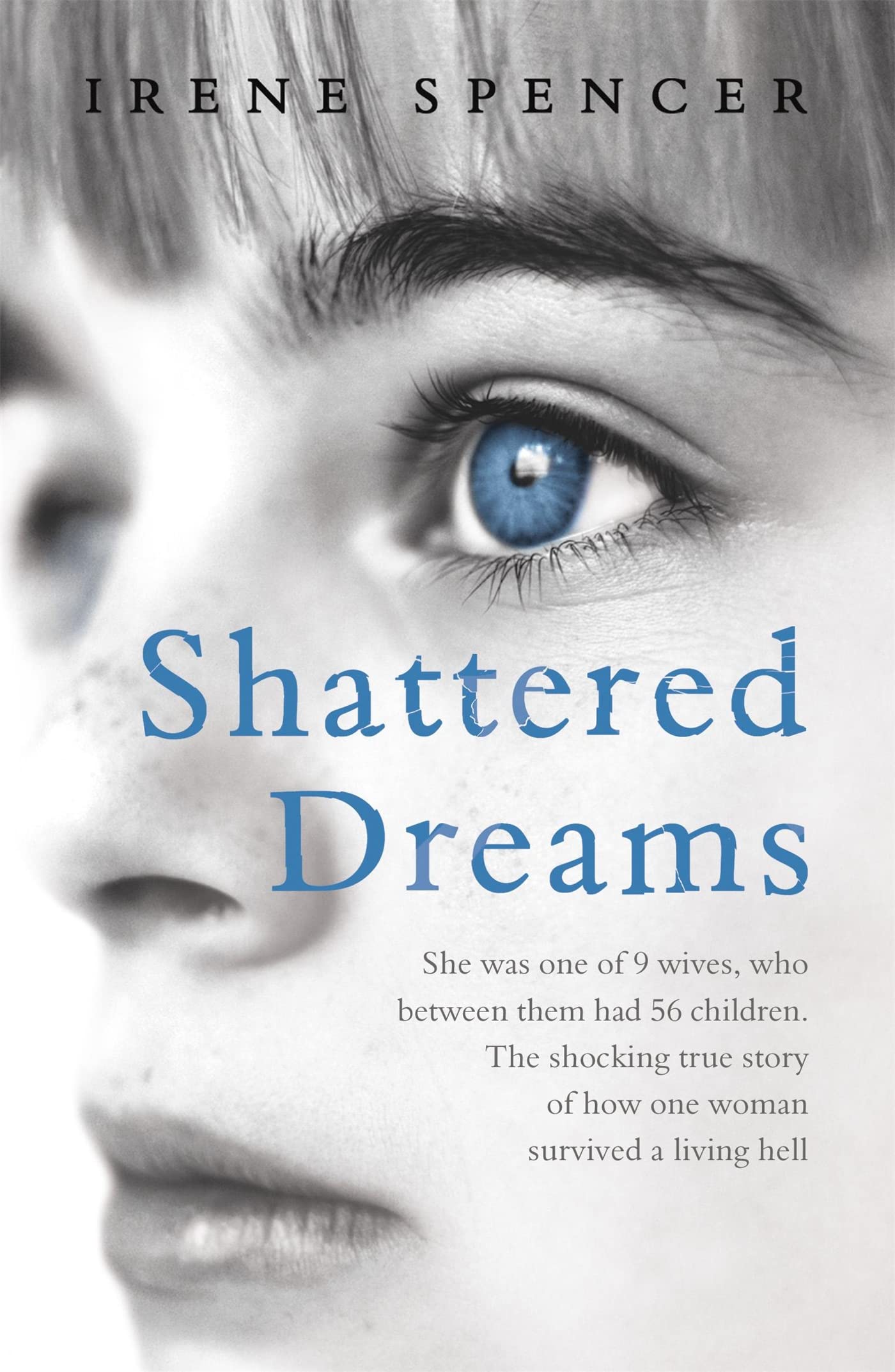 Shattered Dreams: Surviving the hell of a polygamous marriage Memories