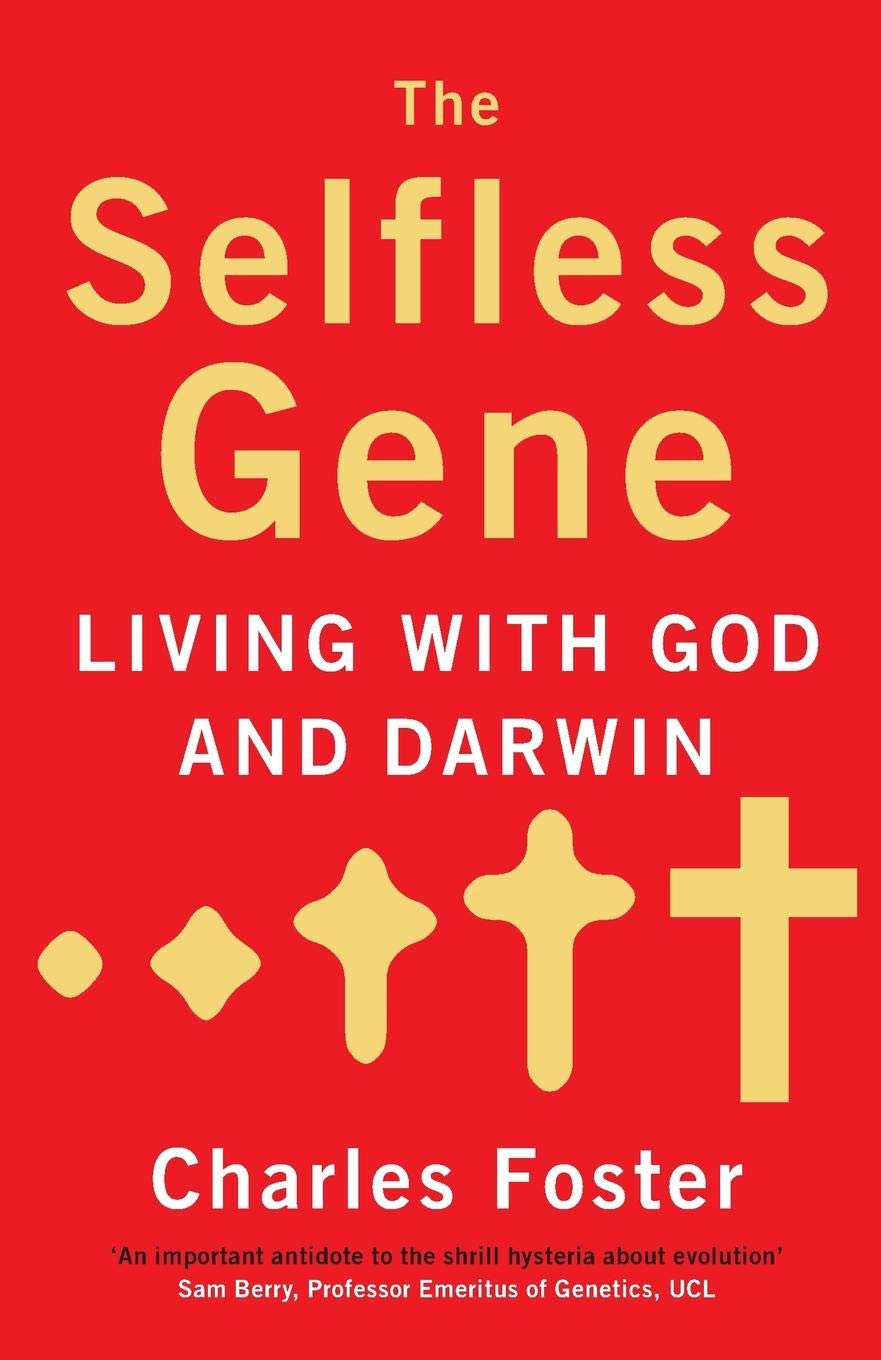 The Selfless Gene: Living with God and Darwin Natural Sciences