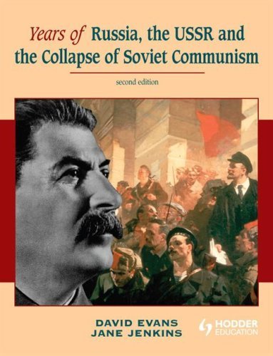 Years of Russia, the USSR and the Collapse of Soviet Communism Second Edition Social Sciences