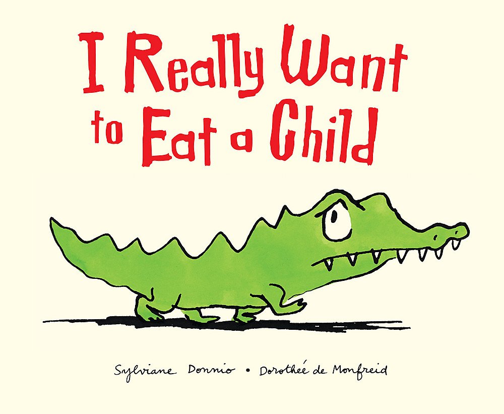 I Really Want to Eat a Child Novels & Short Stories