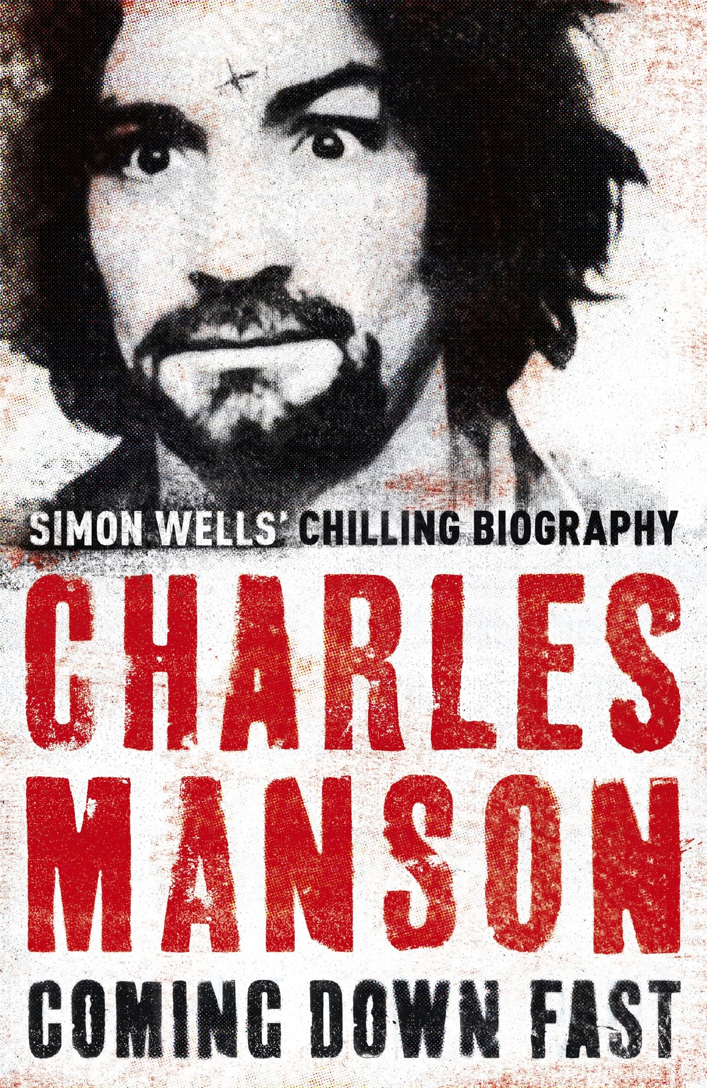 Charles Manson: Coming Down Fast Law