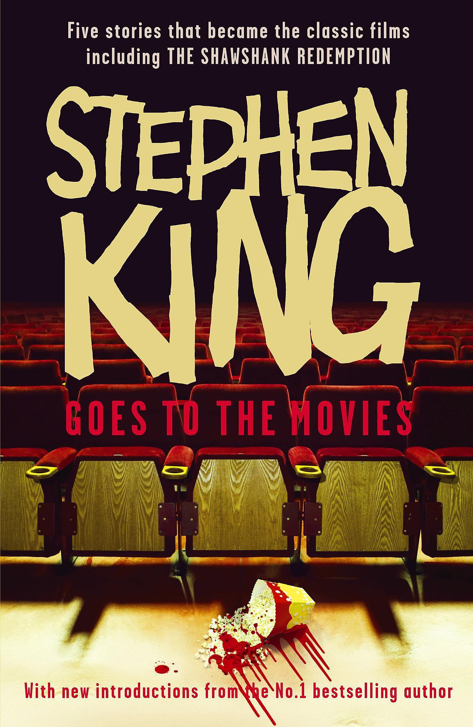 Stephen King Goes to the Movies: Featuring Rita Hayworth and Shawshank Redemption Essays & Short Stories