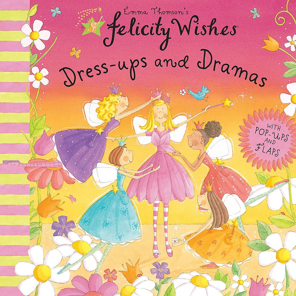 Felicity Wishes: Dress-Up and Dramas book