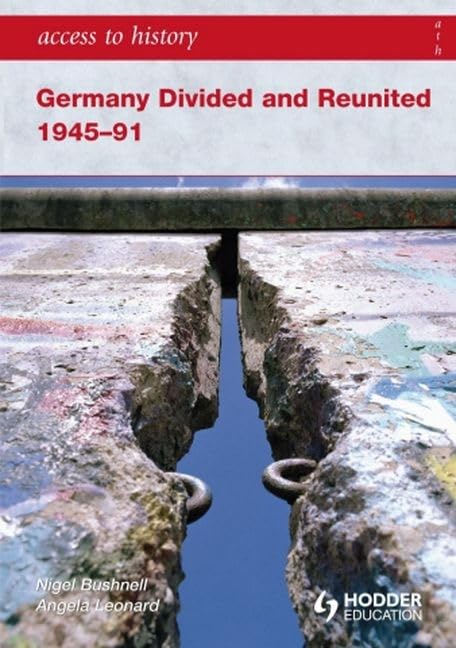 Access to History: Germany Divided and Reunited 1945-91 German history