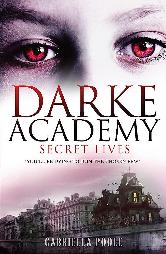 Secret Lives (Darke Academy, 1, Band 1) Fiction
