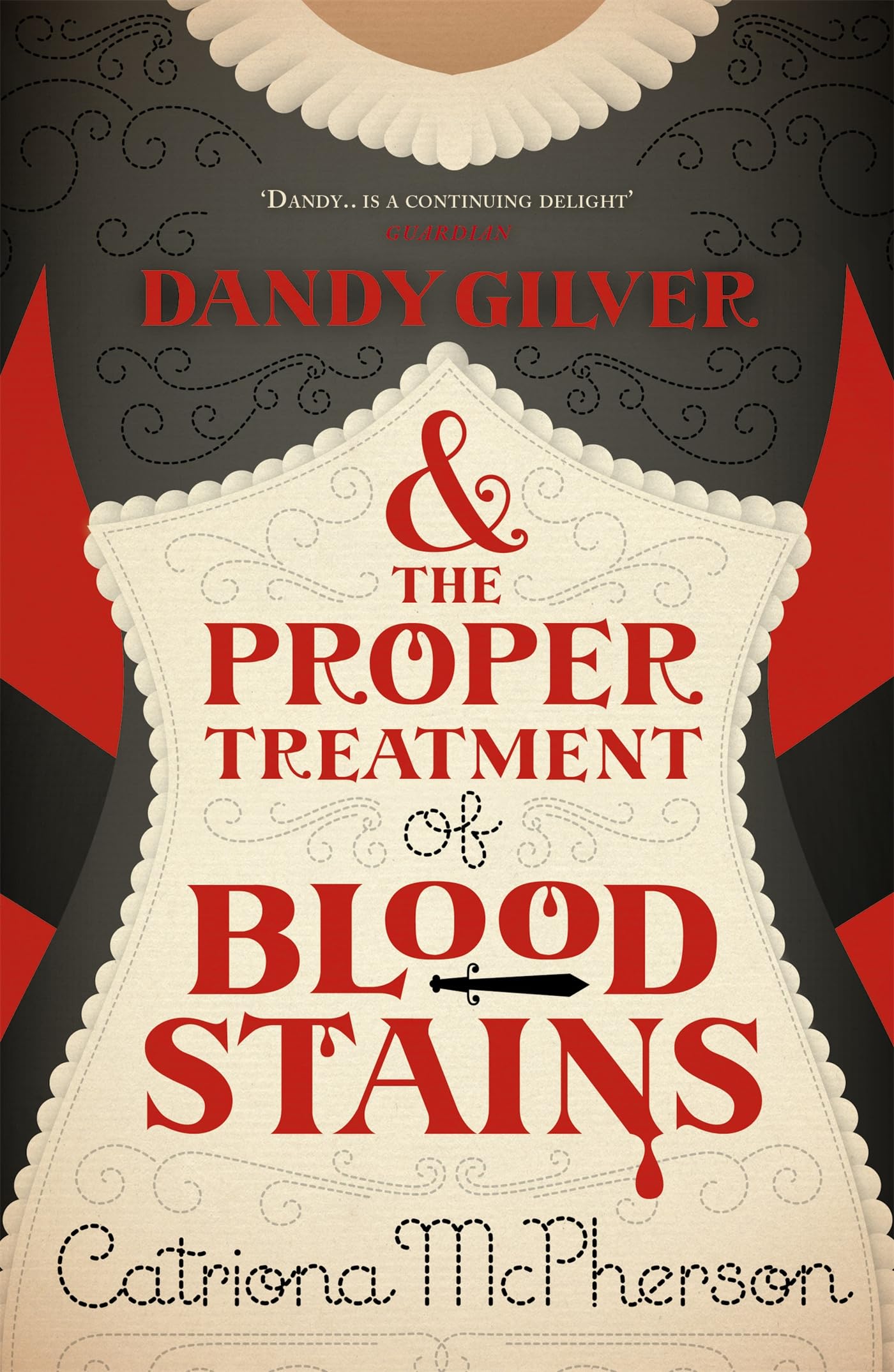 Dandy Gilver and the Proper Treatment of Bloodstains Contemporary literature