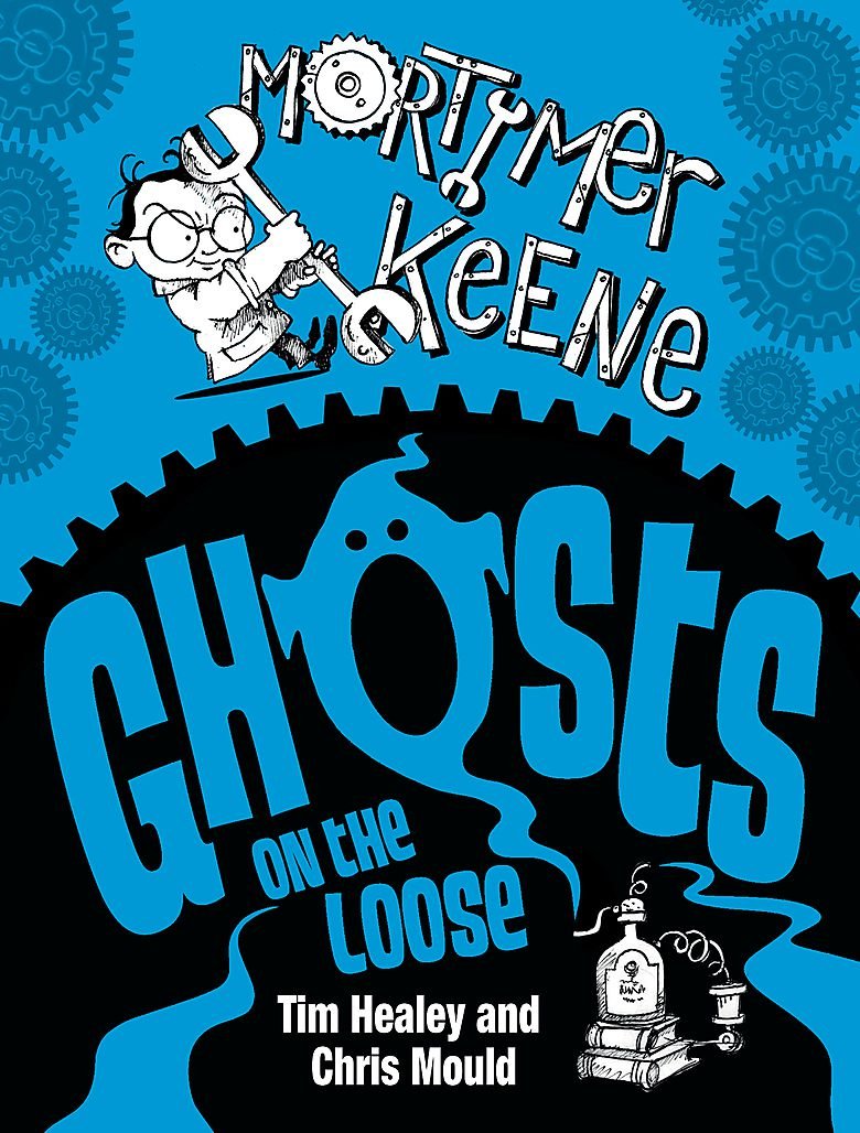 Mortimer Keene: Ghosts on the Loose Novels & Short Stories