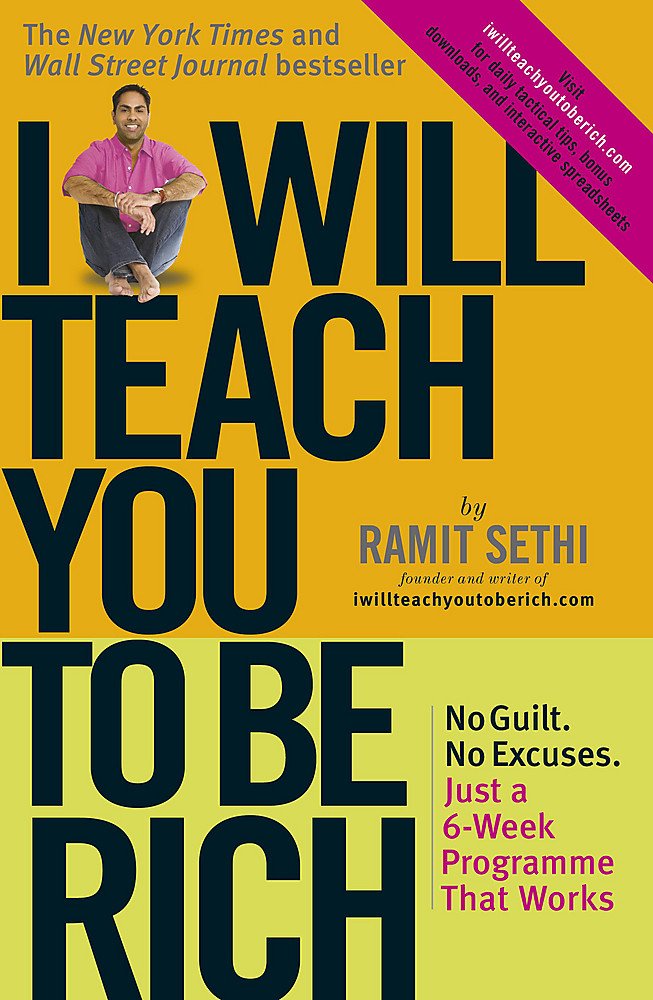 I Will Teach You To Be Rich: No guilt, no excuses - just a 6-week programme that works Business, Finance & Career