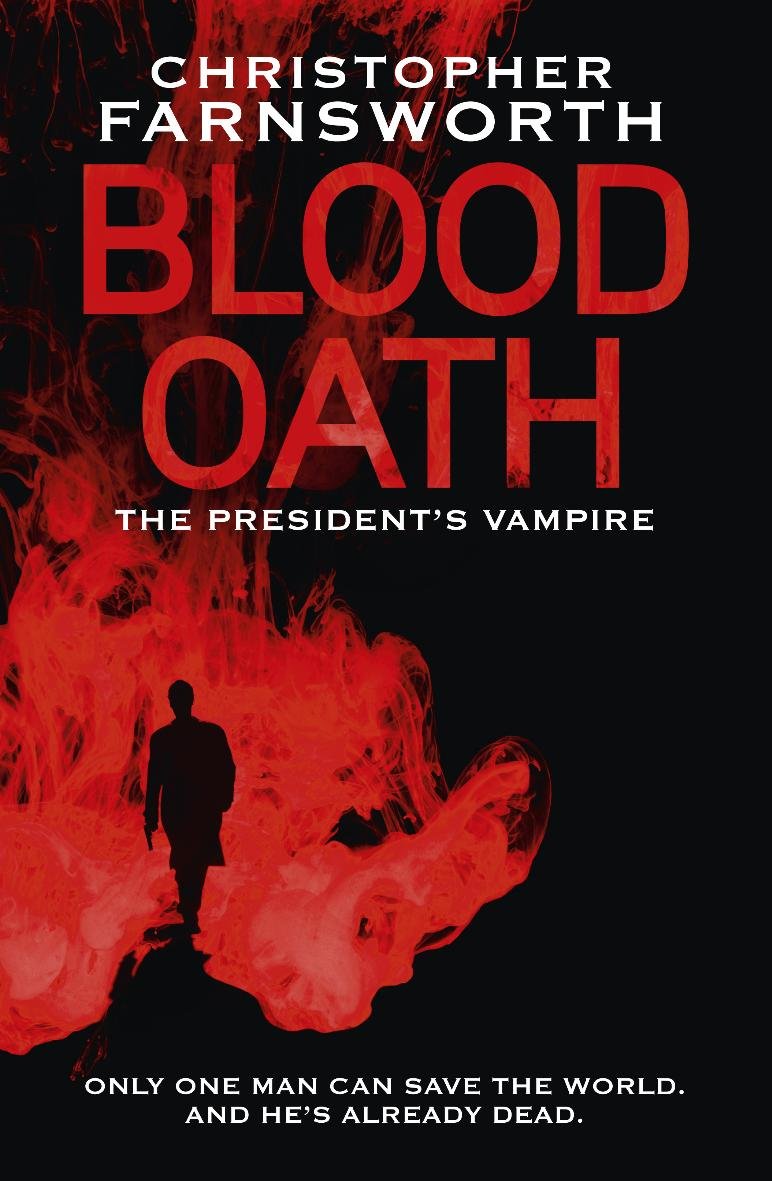 Blood Oath: The President's Vampire 1 book