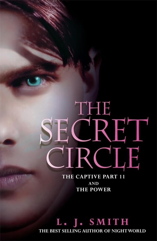 The Secret Circle: The Captive: The Captive Part 2 and The Power Romance