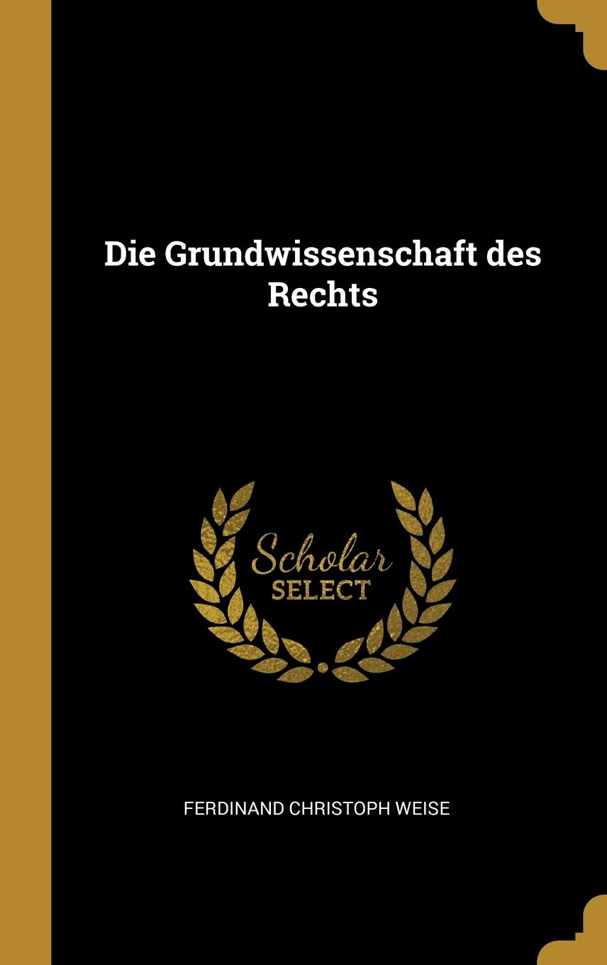 Die Grundwissenschaft des Rechts book