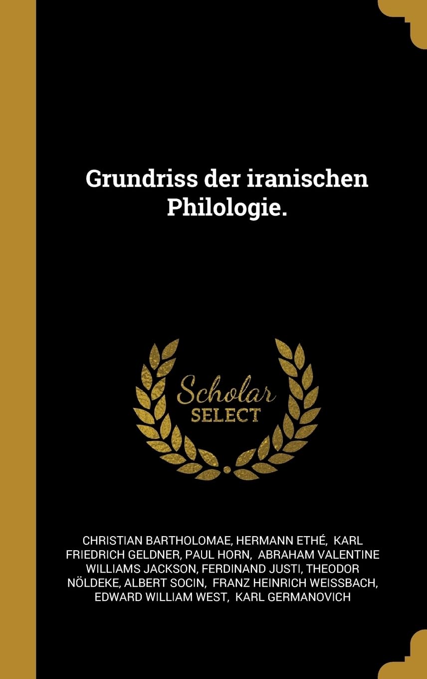Grundriss der iranischen Philologie. Politics & History