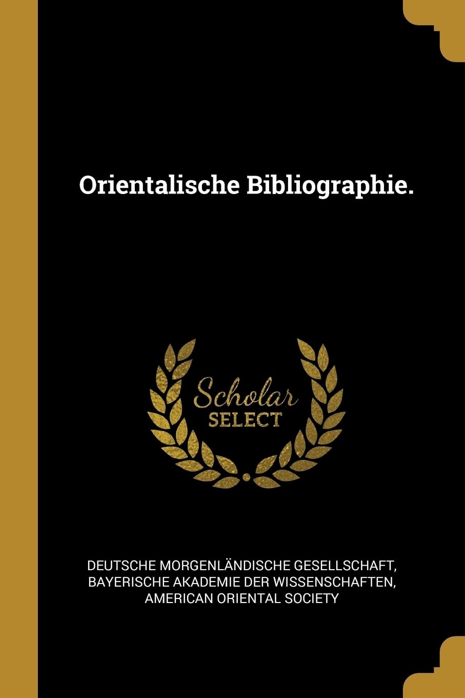 Orientalische Bibliographie. Politics & History