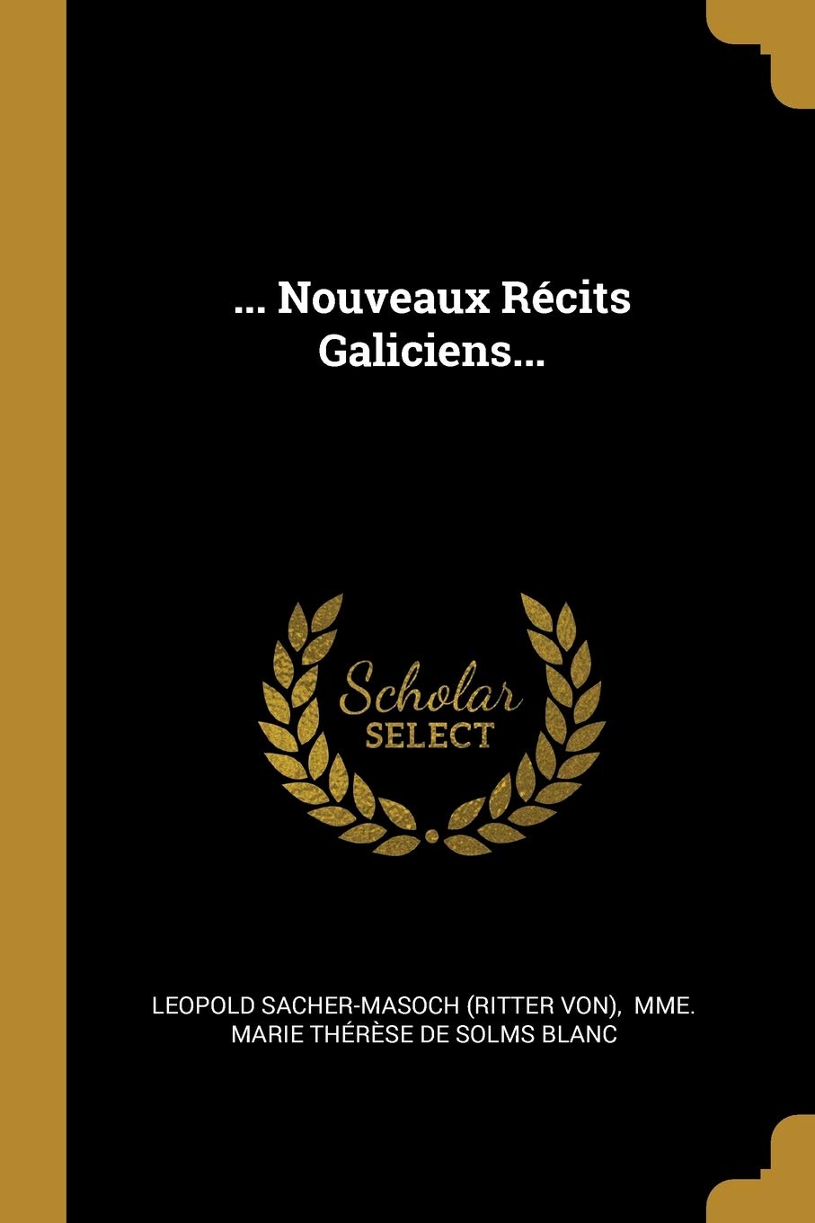 ... Nouveaux Récits Galiciens... Politics & History