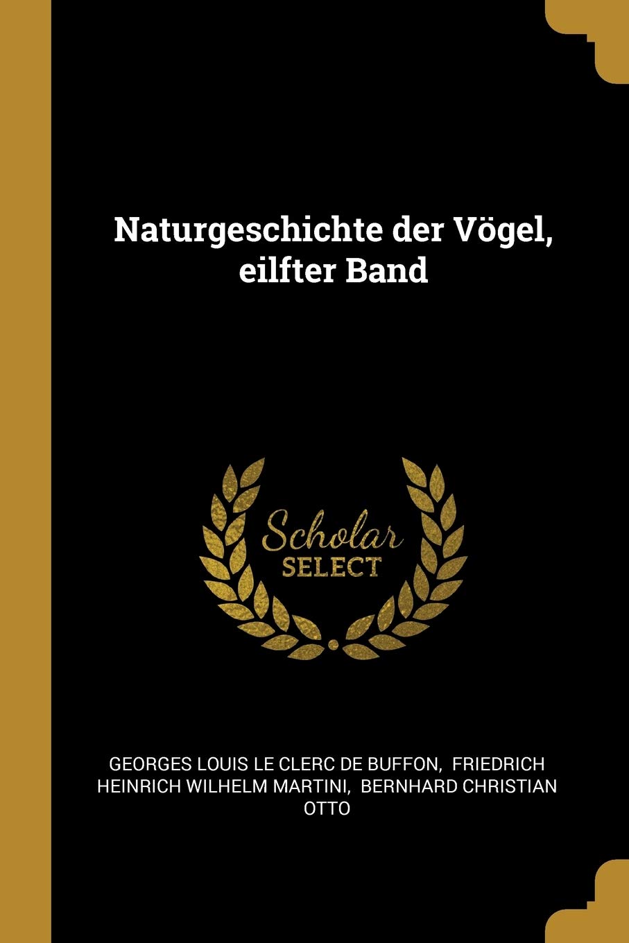 Naturgeschichte der Vögel, eilfter Band Politics & History