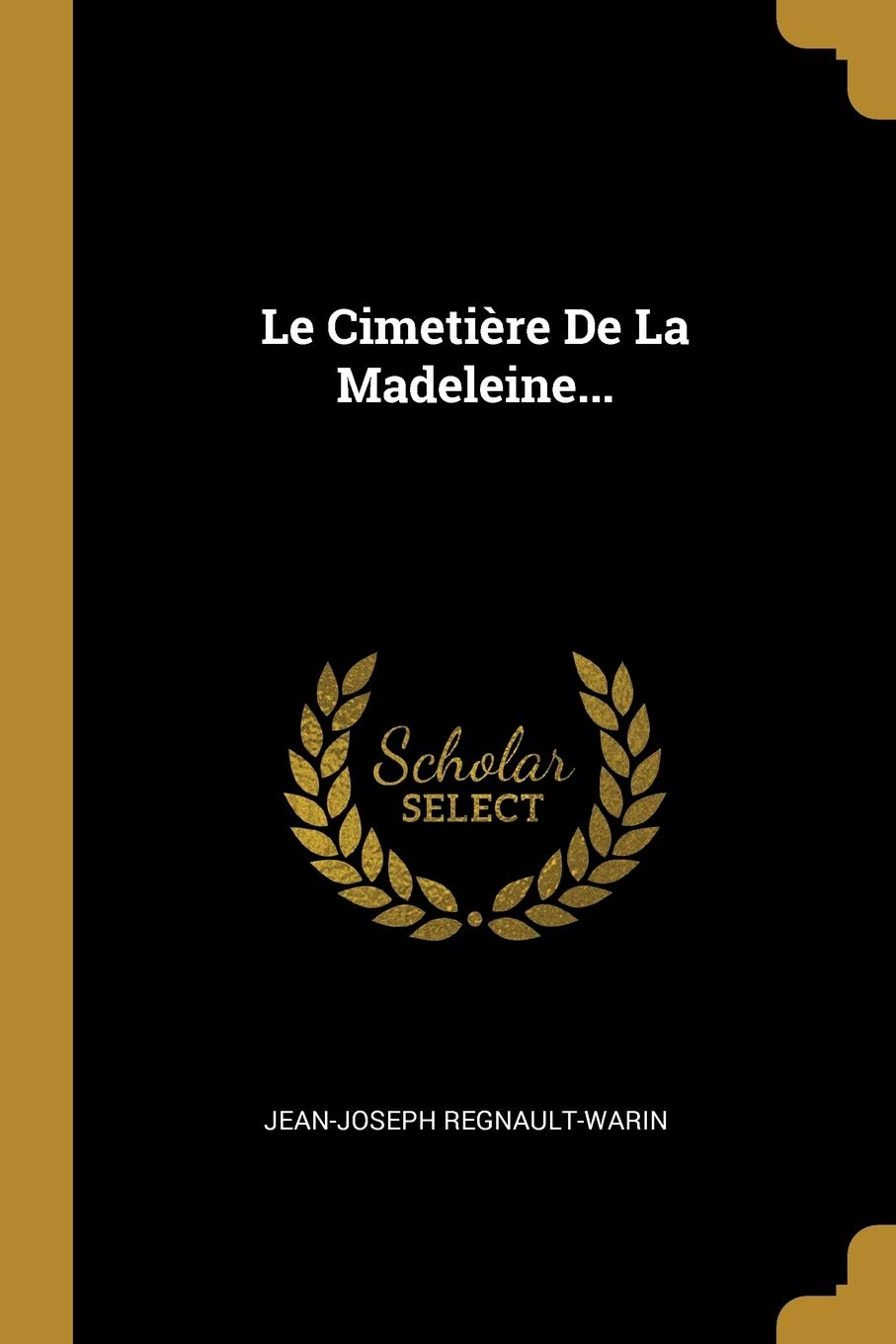 Le Cimetière De La Madeleine... Politics & History