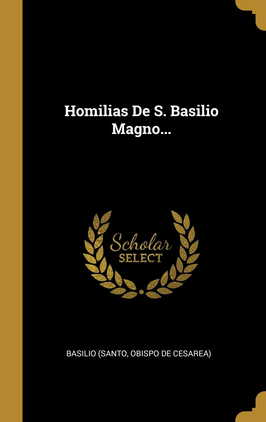 Homilias De S. Basilio Magno... Politics & History