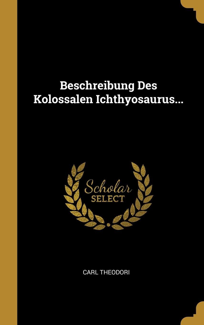 Beschreibung Des Kolossalen Ichthyosaurus... Politics & History