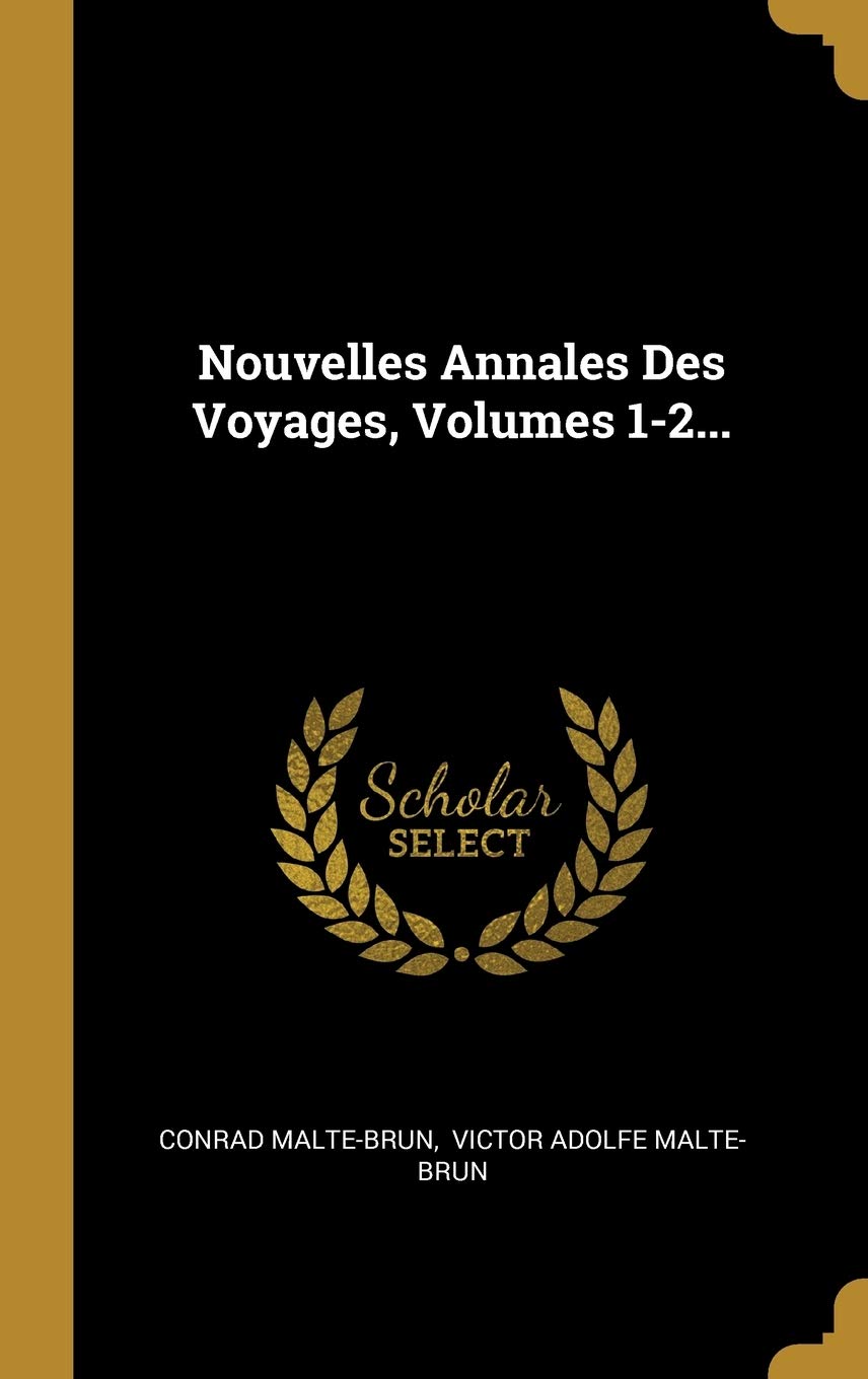 Nouvelles Annales Des Voyages, Volumes 1-2... book